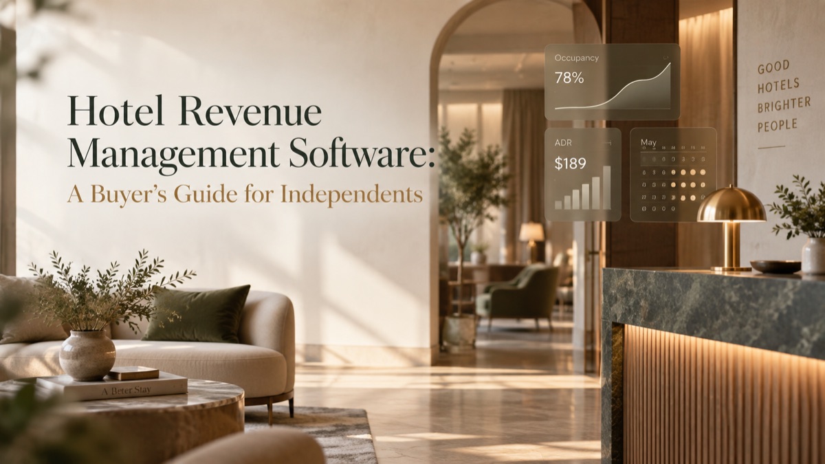 Hotel Revenue Management Software: A Buyer’s Guide for Independents (2026)